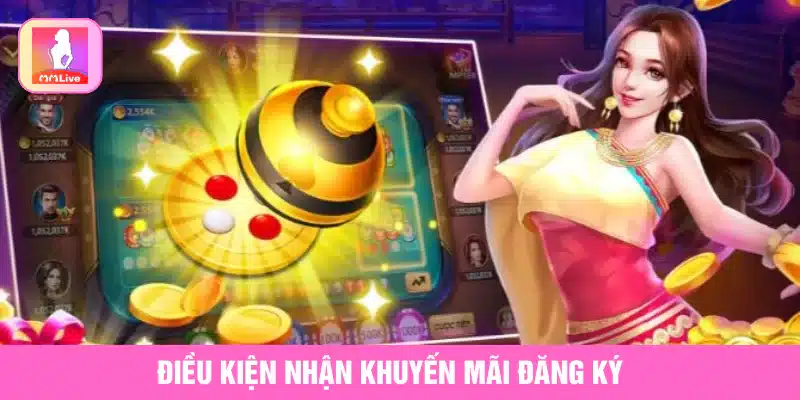 Điều kiện nhận khuyến mãi đăng ký