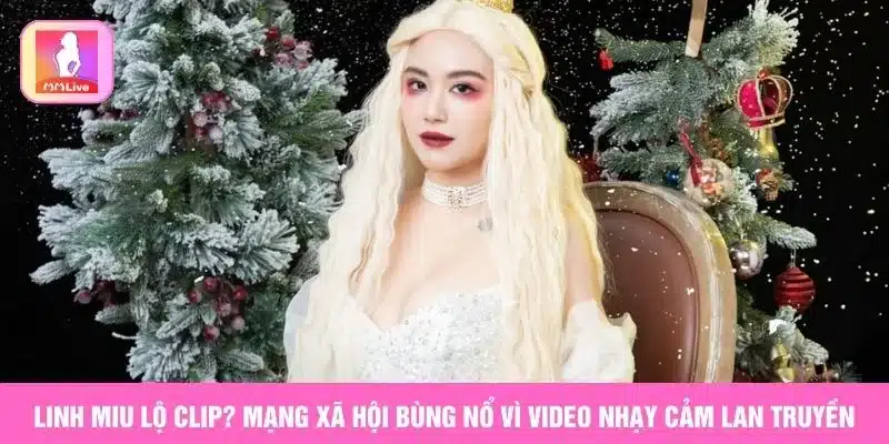 Linh Miu bị lộ clip
