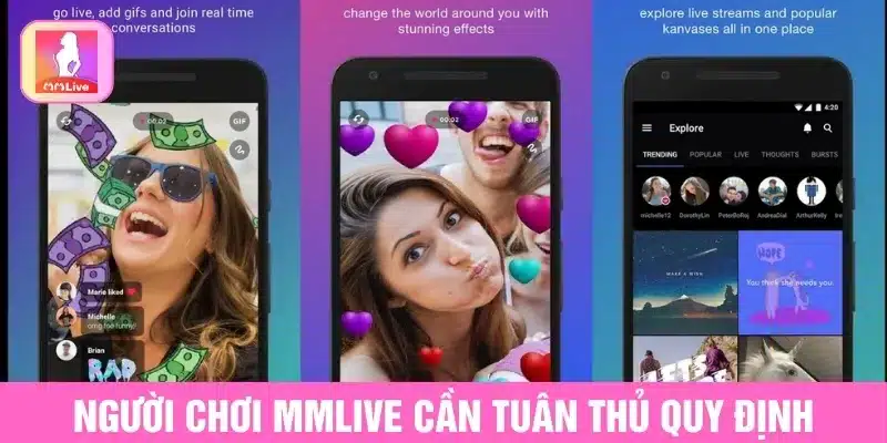 Điều Kiện Và Điều Khoản MMlive Về Quy Định Sử Dụng App Người chơi MMlive cần tuân thủ quy định